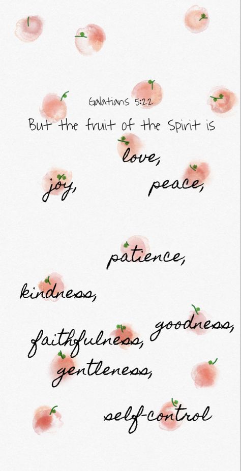 Galatians 5:22 the fruit of the Spirit Fruits Of The Spirit Scripture, Fruit Of The Spirit Galatians 5:22-23, Fruit Of The Spirit Wallpaper Aesthetic, Fruit Of The Spirit Wallpaper Iphone, Fruit Of The Spirit Tattoo, Fruit Of The Spirit Wallpaper, Journal Outline, Fruits Of The Spirit Wallpaper, Fruit Of The Spirit Tree