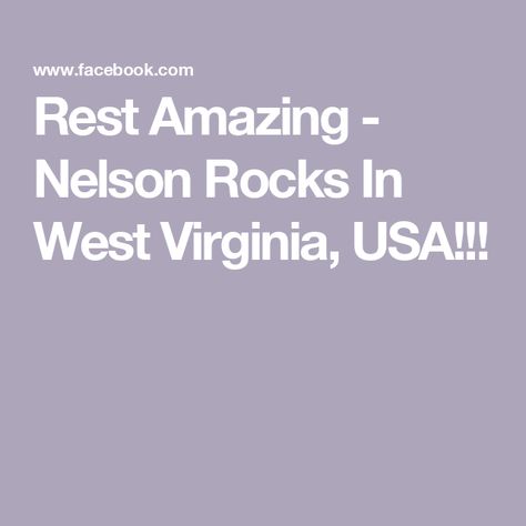 Rest Amazing - Nelson Rocks In West Virginia, USA!!! Virginia Usa, Country Road, West Virginia, Virginia, Country Roads, Road