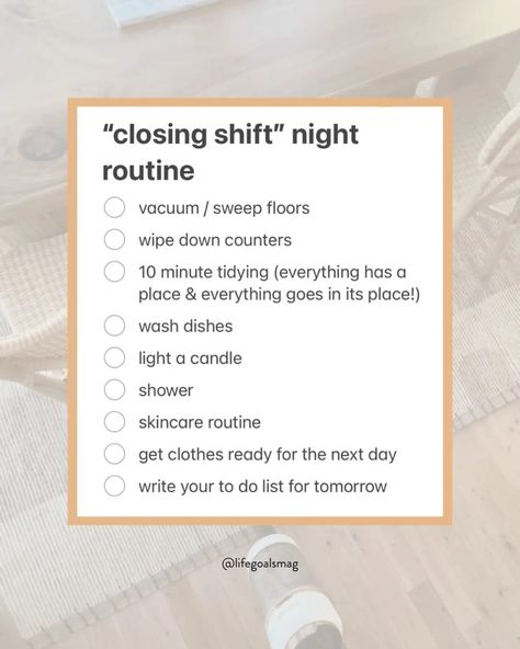 Closing Shift Checklist, Minimalist Home Essentials, Realistic Night Routine, Closing Shift Checklist Home, Night Time Cleaning Routine, Nightly Cleaning Routine, Night Cleaning Routine, Evening Cleaning Routine, Clean Space Aesthetic