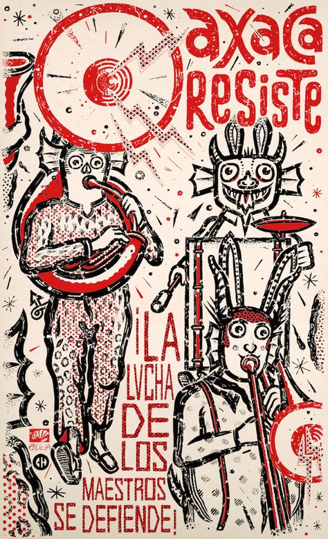 Chicago artist CHema Skandal! is standing with the teachers of Oaxaca and designed these posters in support. “OaxaCAN!” he notes. Multiforo Alicia — a DF cultural center — is printing and distributing them in Mexico City. June 2016 Mexican Poster Art, Oaxaca Design, Oaxaca Art, Oaxacan Art, Arte Punk, Chicago Artists, Wedding Fonts, Cultural Center, Mexican Style