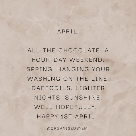 All the best things about April. #april #organisedbyem April 2024, Artsy Wallpaper Iphone, Four Day Weekend, April Quotes, New Month, Daily Reminder, Journal Prompts, Quote Aesthetic, Bullet Journal