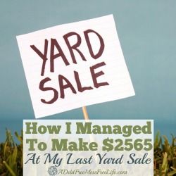 Yard Sale Tips:  How I Managed To Make $2565 At My Last Yard Sale! Yard Sale Tips, Yard Sale Hacks, Yard Sale Organization, Garage Sale Organization, Clear Debt, Garage Sale Tips, Yard Sale Signs, Yard Sale Pricing, Rummage Sale