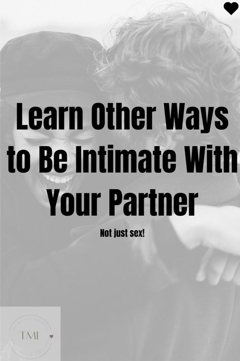 Learn other ways to be intimate with your partner. Ways To Be Intimate, Forms Of Intimacy, John Gottman, Kissing Lips, Difference Of Opinion, Physical Intimacy, Successful Relationships, Active Listening, Education College