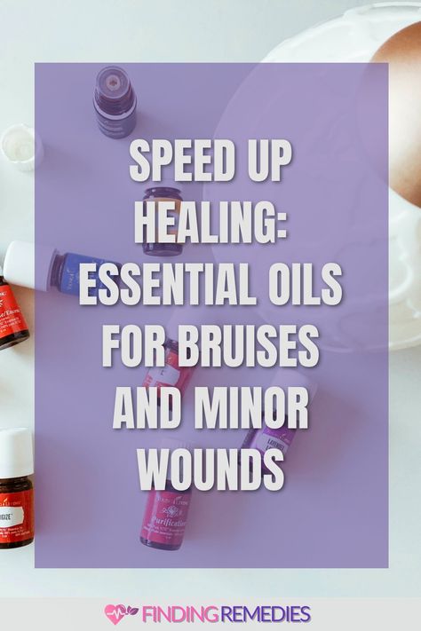 Speed Up Healing: Essential Oils for Bruises and Minor Wounds Essential Oils For Wound Healing, Essential Oils For Bruising, Essential Oil For Bruising, Essential Oil For Cuts, Essential Oil For Burns, Myrrh Oil, Thyme Oil, Healing Essential Oils, Making Essential Oils