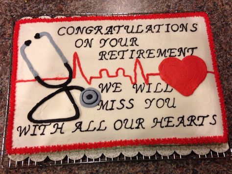 Retirement Cake For Nurse, Retired Nurse Cake, Nurse Retirement Cake Ideas, Nursing Retirement Party Ideas, Doctor Retirement Cake, Nurse Retirement Party Ideas, Nurse Retirement Cake, Nurse Cakes, Nursing Foods