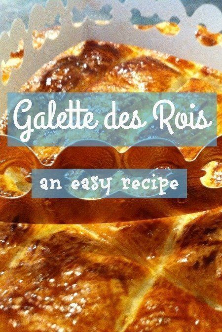 Galette Des Rois Recipe Easy, Epiphany Cake Recipe, Epiphany Cake, Kings Cake, King Cake Recipe, British Cooking, Almond Paste, French Dishes, Flaky Pastry