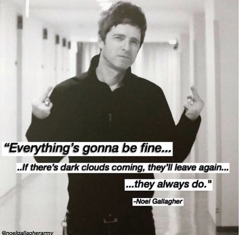 #quote #ledge #noelgallagher Oasis Quotes, Oasis Album, Rock Quotes, Oasis Band, Vision Board Quotes, Noel Gallagher, Hero Movie, Dark Clouds, Philosophy Quotes