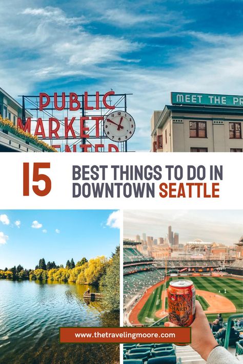 15 Best Activities in Seattle WA (from a local) Seattle Things To Do In Fall, Downtown Seattle Things To Do, Seattle Must See, Seattle Things To Do In Summer, Seattle In The Fall, What To Do In Seattle Washington, Seattle Bucket List, What To Do In Seattle, Things To Do In Seattle Washington