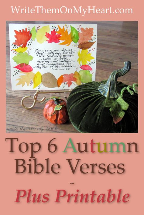 Bible Verse For Fall Season, Scriptures For Fall Season, Fall Scripture Quotes, Autumn Bible Verses, Harvest Bible, Fall Bible Verses, Christian Fall, Scripture Writing Plans, Bible Printables