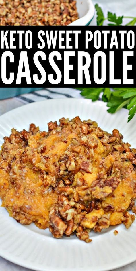 Sweet Potatoes Low Carb Recipes, Thanksgiving Desserts Low Carb, Sweet Potatoes Keto Recipes, Keto Sweet Potato Casserole Low Carb, Sweet Potato Casserole Low Sugar, Thm Sweet Potato Casserole, Sweet Potato Casserole For Diabetics, Keto Sweet Potato Recipes Thanksgiving, Keto Mashed Sweet Potatoes