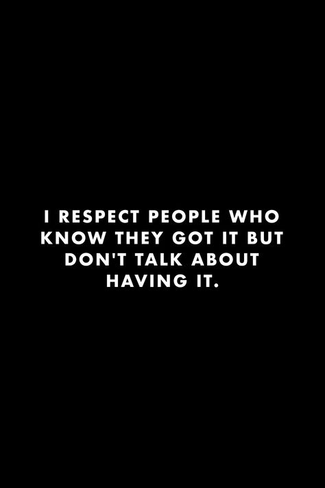 Humble Quotes Inspiration, Flex Quotes, Sensible Quotes, Humble Quotes, Being A Man, Value Quotes, Respect Quotes, Masculine Energy, Motivational Speech