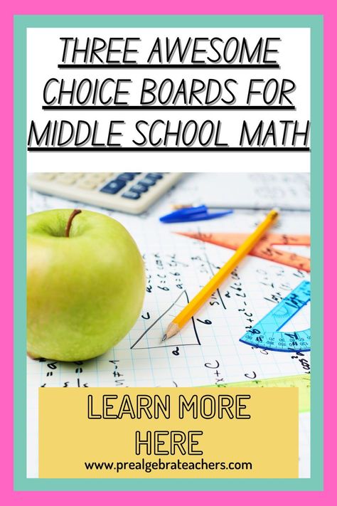 Math Choice Board, Math Choice Boards, Algebra Classroom, Different Learning Styles, Real Life Math, Math Station, Effective Classroom Management, Middle School Math Teacher, Middle School Math Classroom