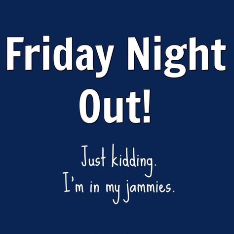 Friday Night Humor, Friday Night Quotes, Night Humor, Skin Wars, Tgif Funny, Friday Meme, Friday Images, Friday Quotes Funny, Weekend Quotes