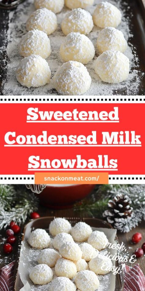 Light, fluffy, and made with just 5 simple ingredients, these Sweetened Condensed Milk Snowball cookies are budget-friendly and irresistibly delicious! Perfect for holidays, tea time, or a quick sweet treat. #SnowballCookies #CondensedMilk #EasyBaking #HolidayBaking #SimpleRecipes #BudgetFriendly #TeaTimeTreats #CookieRecipe #Dessert Sweetened Condensed Milk Syrup, Milk Snowball Cookies, Sweetened Condensed Snowballs, Sweet Condensed Milk Snowball Cookies, Sweet And Condensed Milk Snowball Cookies, Sweet Condensed Milk Snowballs, What To Use Condensed Milk For, Sweet Condensed Milk Desserts Easy, Simple Condensed Milk Recipes