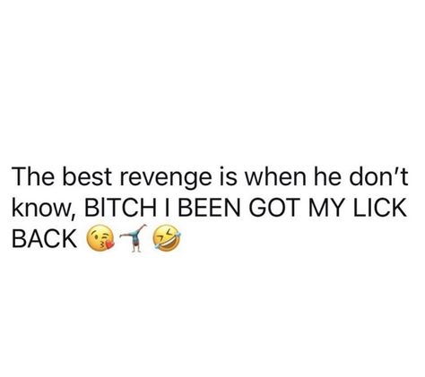 Lick Back Quotes, The Best Revenge Quotes, Dollar Quotes, Revenge Quotes, Gangsta Quotes, Funny Asf, Being Me, Clock Wallpaper, Realest Quotes