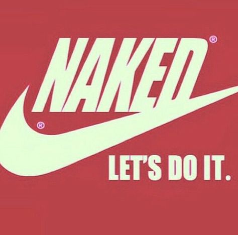 now! Funny Flirty Quotes, No Clothes, Funny Logo, Shirt Hacks, Inappropriate Thoughts, Funny Random, Dope Quotes, Clothing Optional, Tshirt Ideas