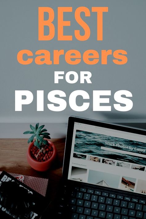 Best careers for Pisces Pisces Career, About Pisces, Best Part Time Jobs, Computer Jobs, Best Career, Good Paying Jobs, Career Fields, Pisces Woman, Jobs For Women