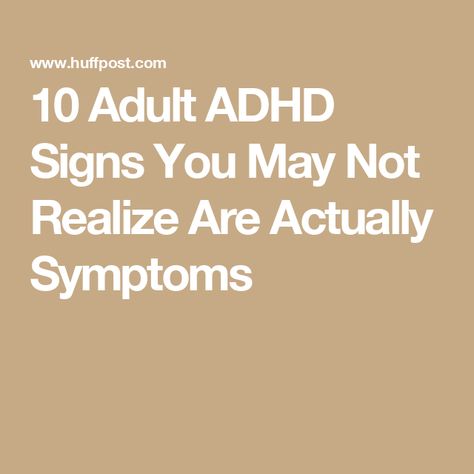 10 Adult ADHD Signs You May Not Realize Are Actually Symptoms Primary Care Doctor, Limbic System, Alternative Healing, Lack Of Motivation, Red Flags, Circadian Rhythm, Signs And Symptoms, Primary Care, Emotional Health