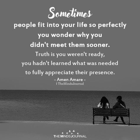 Sometimes People Fit Into Your Life So Perfectly https://themindsjournal.com/sometimes-people-fit-into-your-life-so-perfectly Love The People In Your Life, There Are People In Your Life Quotes, Life Quotes To Live By Life Quotes To Live By Deep So True, Sometimes People Come Into Your Life, Good People In Your Life Quotes, People In Your Life Quotes, Aquarius Aries, Sometimes People, Mindfulness Journal