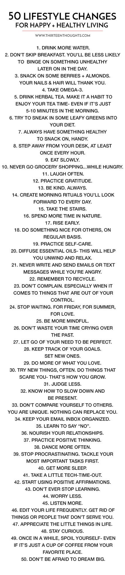 50 Lifestyle Changes for Happy + Healthy Living Very often, it’s those small lifestyle changes that can make a difference and really transform your life. Things like practicing gratitude- that’s somet Daglig Motivation, Life Mantras, Business Lifestyle, Daily Reminders, Happy Healthy, Healthy Mind, Lifestyle Changes, Health Wellness, Healthy Happy