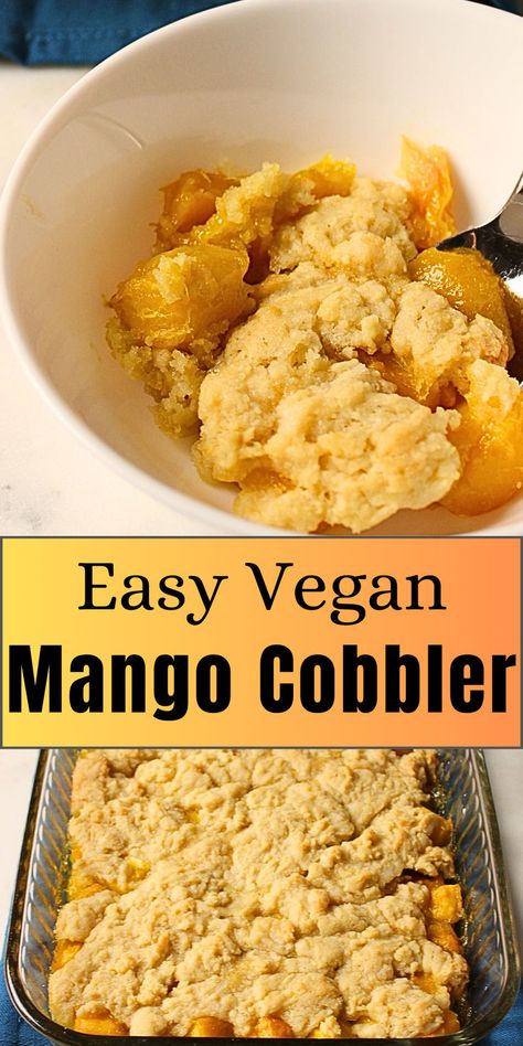 Baked cobbler in a bowl. Mango Cobbler, Mango Crisp, Vegan Cobbler, Mango Dessert Recipes, Vegan Whipped Cream, Mango Dessert, Frozen Mango, Easy Vegan Dessert, Vegetarian Desserts