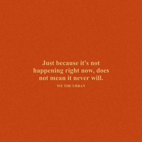 We The Urban Quotes Orange, Orange Positive Quotes, Orange Inspiration Quotes, Orange Quotes Aesthetic Positive, Orange Affirmations, Quotes Orange Aesthetic, Orange Quotes Aesthetic, Orange Aesthetic Widget, Orange Motivational Quotes