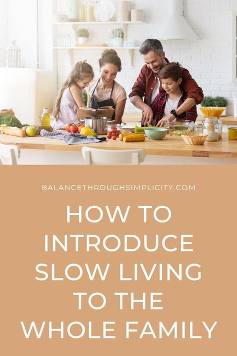 Slow living encourages us to stop chasing and doing and be more mindful in enjoying the present moment. If you’re keen to step away from the fast lane and have a better quality of life as a family, in this article you'll find some tips on how to introduce slow living to the whole family. #slowliving #simpleliving #simplifyyourlife #intentionalliving #minimalistlifestyletips Slow Family Living, Slow Living Family, Simplicity Parenting, Slow Living Lifestyle, Slow Parenting, Environmental Psychology, Be More Mindful, United Nations Environment Programme, Simple Living Lifestyle