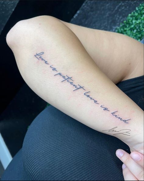 Love Is Patient Tattoo, Patient Tattoo, Writing Tattoos, Pretty Tattoos For Women, Love Is Patient, Simplistic Tattoos, Pretty Tattoos, Tattoos For Women, Tattoo Quotes