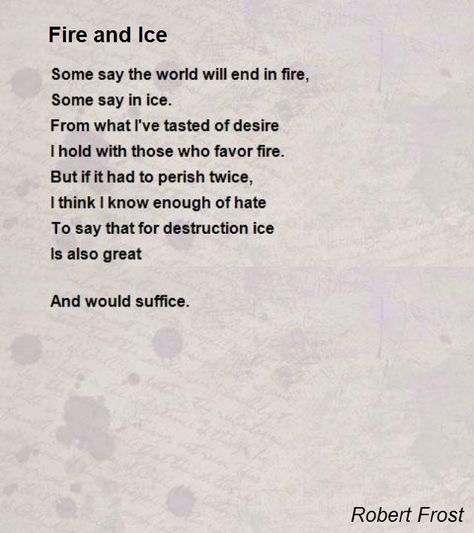 Some Say The World Will End In Fire, Fire And Ice Poem, Nizar Qabbani Quotes, Poetic Underground, Poetry Study, Famous Poetry, Robert Frost Poems, Poetry Famous, Romantic Poems