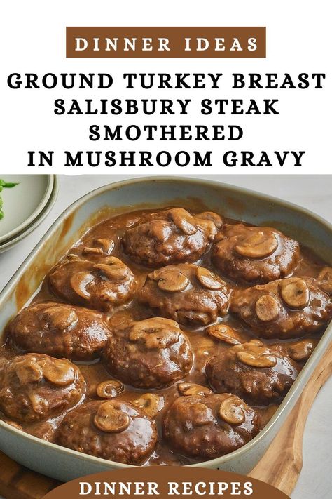 Ground Beef Or Turkey Recipes, Turkey Meat And Potatoes Recipes, Turkey Burgers And Gravy, Ground Turkey And Gravy Recipes, Recipes Using Turkey Burger, Ground Turkey Stuffed Mushrooms, Turkey Salisbury Steak Recipes, Ground Turkey And Mushrooms, Ground Turkey And Gravy