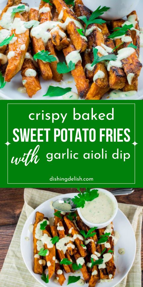 Sweat Potato, Garlic Aioli Dip, Garlic Aioli Sauce, Baked Sweet Potato Fries, Sweet Potato Recipes Fries, Sweet Sauces, Aioli Sauce, Potatoes Recipes, Crispy Sweet Potato