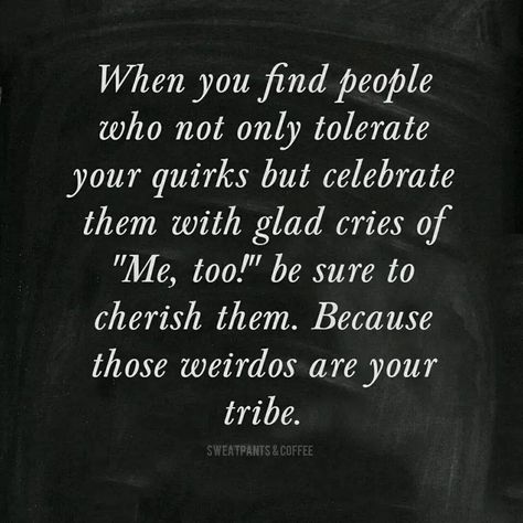 my tribe Find People, Quotable Quotes, What’s Going On, Infj, Wise Quotes, The Words, Great Quotes, Beautiful Words, Mantra