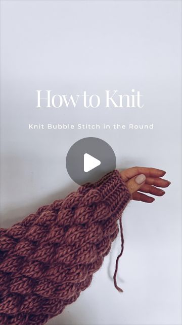 Bubble Stitch Knitting Free Pattern, Bubble Knitting Pattern, Bubble Stitch Knitting, Bubble Knit Stitch, Bubble Hat Knit Pattern, How To Knit The Bubble Stitch, Knit Bubble Stitch Pattern, Bubble Crochet Stitch, Bubble Jumper