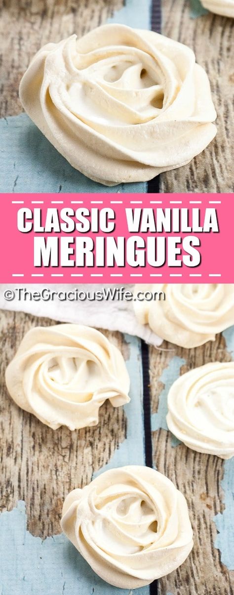 Classic Vanilla Meringue Cookies Recipe | The Gracious Wife Mirangue Recipe, Marange Recipe, Meringue Cookies Recipe, Cookies Recipes Easy, Vanilla Meringue Cookies, Vanilla Meringue, Easy Meringues, Meringue Cookie, Meringue Cookie Recipe