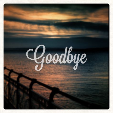 The hardest goodbye was said to you I Love You Good Bye Quotes, Bye Quotes, Hardest Goodbye, Good Bye, Lovey Dovey, Bye Bye, Pretty Quotes, Of My Life, I Love You