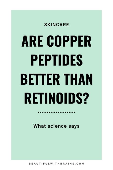 The battle of the anti-aging titans: copper peptides vs. retinoids. Uncover the truth about these ingredients in our article and find out which is the ultimate champion. Skincare Habits, Copper Peptides, What Is Science, Aged Copper, How To Get Rid Of Acne, Prevent Wrinkles, Skin Benefits, Skincare Tips, The Battle