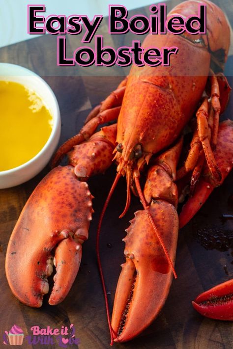 This amazingly tasty boiled lobster is an easy way to make the perfect lobster dinner at home whether it's a special night for two or a huge lobster-fest! Serve your lobster with my simple drawn butter and dip every bite into the rich deliciousness! BakeItWithLove.com #bakeitwithlove #boiledlobster #howtocooklobster #livelobster How To Boil A Lobster Tail, Lobster Side Dishes, Easiest Way To Cook Lobster Tails, How Long To Boil Lobster, How To Cook Live Lobster, Boiled Lobster, How To Prepare Lobster, Grilled Mussels, Cullen Skink