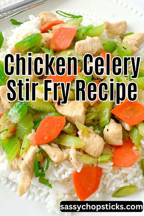 Delicious and Healthy Chicken Celery Stir-Fry Recipe Chicken Celery Carrots Crockpot, Chicken Celery Carrots Dinners, Chicken Carrots Celery Recipes, Chicken Carrot Celery Recipe, Celery And Carrot Recipes, Celery Stir Fry, Carrot And Celery Recipes, Easy Main Course Recipes, Chicken Celery