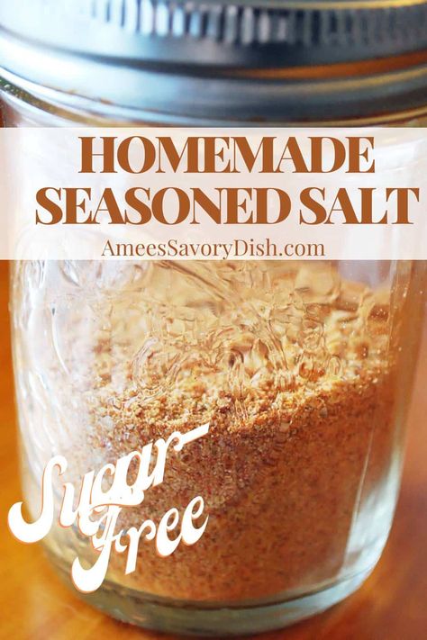 Sugar-Free Seasoned Salt Seasoned Salt Recipe, Homemade Seasoned Salt, Herb Salt Recipe, Seasoning Salt Recipe, Healing Spices, Season Salt, Homemade Seasoning Salt, Salt Free Seasoning, Homemade Seasoning