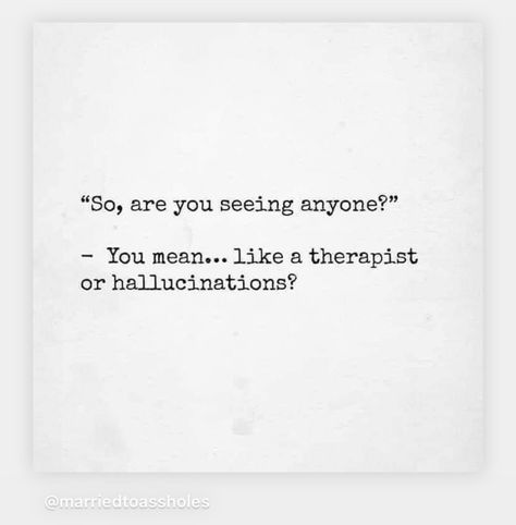 Funny Quotes About Therapy, Funny Therapy Quotes Humor, Therapy Quotes Funny, Funny Therapist Quotes, Therapist Quotes, Therapist Humor, Therapy Humor, Therapy Quotes, Literally Me