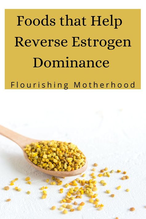 bee pollen Estrogen Dominance Diet, Estrogen Foods, Estrogen Dominance Symptoms, Estrogen Hormone, Low Estrogen Symptoms, Too Much Estrogen, Low Estrogen, Blood Sugar Diet, Estrogen Dominance