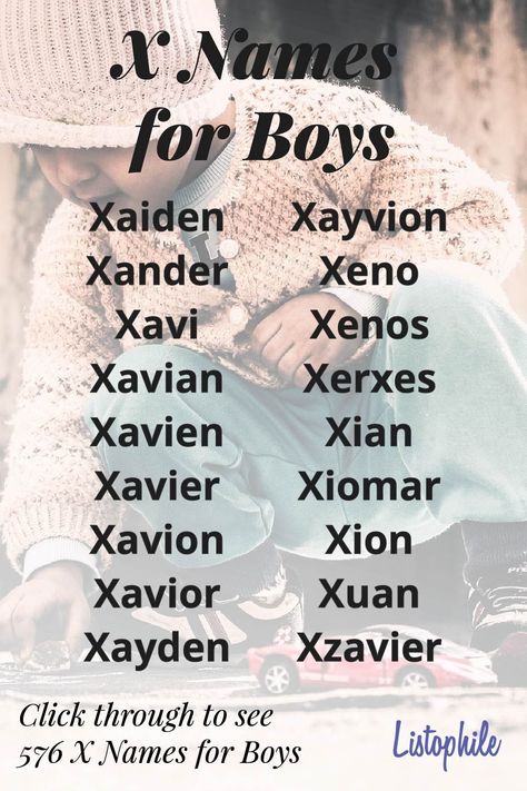 X Names, List Of Boy Names, Top 100 Boys Names, Edgy Boy Names, Boy Baby Names, Unusual Boy Names, Black Boy Names, Popular Boy Names