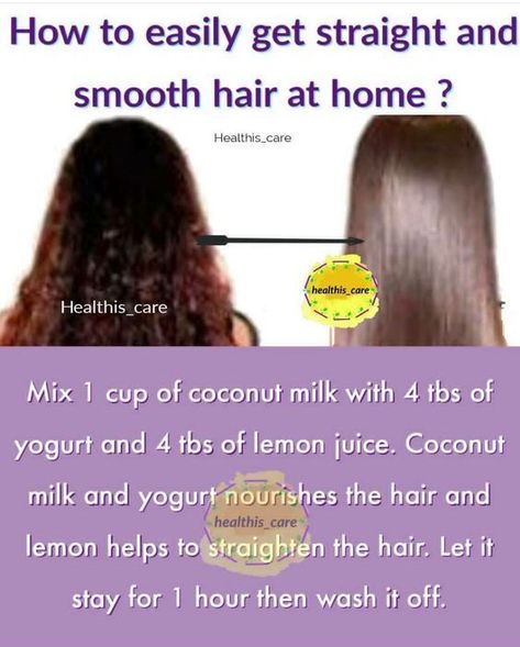 Haircare Straight Smooth Hair Health Beauty Tips Blog Article Hair Straightening Tips At Home, Hair Straightening Tips, Homemade Hair Treatments, Hair Care Remedies, Natural Skin Care Remedies, Hair Mask For Growth, Hair Growing Tips, Good Skin Tips, Natural Hair Care Tips