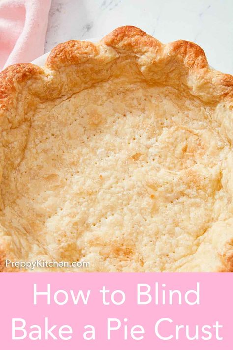 Learn everything you need to know about How to Blind Bake a Pie Crust. Many pie recipes require fully baking or par-baking pie crust, and this tutorial will walk you through the steps of how to do that successfully. Bake Pie Crust Before Filling, How To Par Bake A Pie Crust, Blind Baking Pie Crust Without Weights, Blind Baking Pie Crust, Pie Crust Hacks, Blind Bake Pie Crust, Anna Olsen, Pecan Pie Crust, Baking Pie