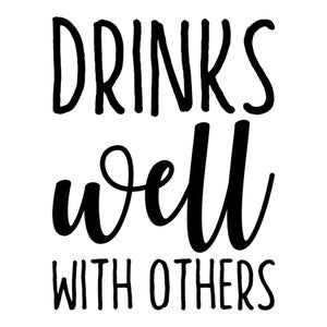 Drinks Well With Others, Cricut Htv, Cocktail Art, Commercial Printing, Png Graphics, Can Cooler, Graphic Image, Digital Download Etsy, Png Files