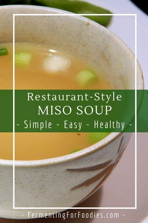 Clear Broth Soups, Vegan Miso Soup, Japanese Miso Soup, Clear Liquid Diet, Pickled Fruit, Miso Soup Recipe, Miso Broth, Dashi Broth, Japanese Soup