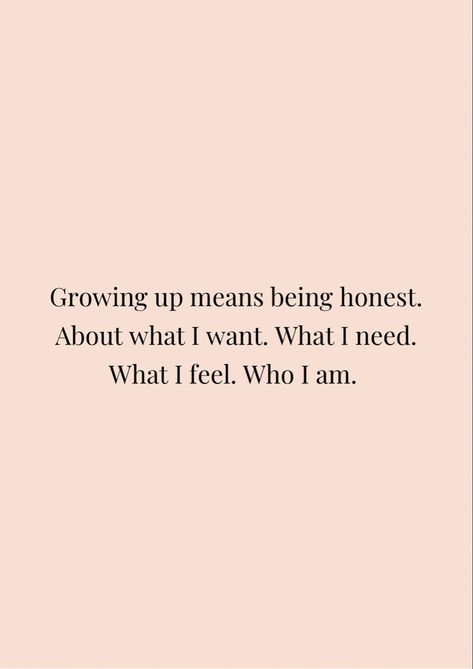 Growing up means being honest. About what I want. What I need. What I feel. Who I am. #selflove #confidence #successful #ambition #happiness #motivationalquotes #motivation #quotes #positivity Ambition Meaning, Ambition Quotes, Vision Board Kit, Quotes Positivity, Being Honest, Important Quotes, What I Need, Be Honest, What I Want