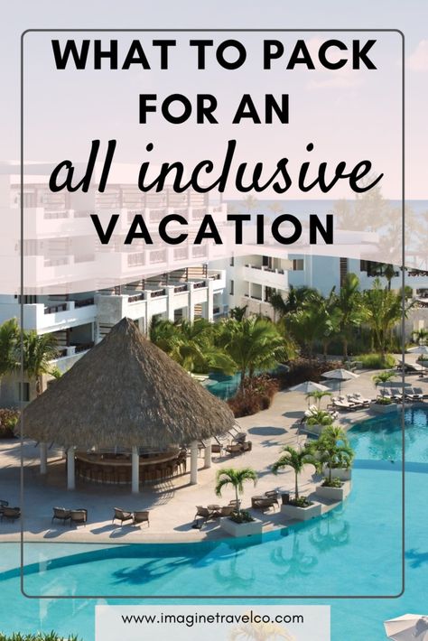 All Inclusive Packing List: 51 Items You Must Bring - Imagine Travel What To Pack For 7 Day Beach Vacation, 7 Day Mexico Packing List, What To Pack For All Inclusive Resort, 7 Day Beach Vacation Packing List, Jamaica Packing List, All Inclusive Packing List, Bahamas Packing List, Resort Packing List, Beach Trip Packing List