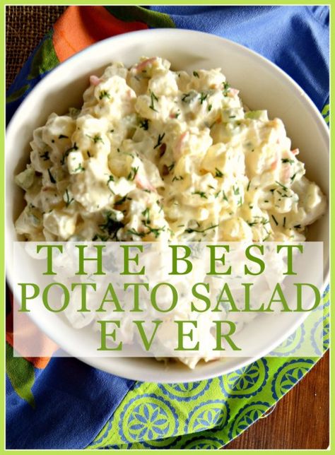 THE BEST POTATO SALAD EVER… NO KIDDING! Best Potato Salad Ever, The Best Potato Salad, Best Potato Salad, Dill Potatoes, Tabbouleh Salad, Potato Salad Recipe, Steak Frites, Miracle Whip, Strip Steak