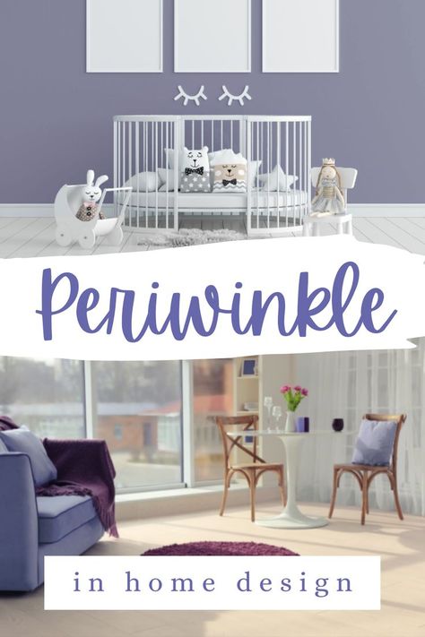 Periwinkle in Home Design Periwinkle Home Decor, Periwinkle Nursery, Periwinkle Room, Home Decor Colors, Color Studies, Periwinkle Blue, Color Pick, Color Of The Year